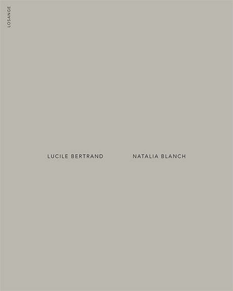 Natalia Blanch, Lucile Bertrand, I dwell in Possibility