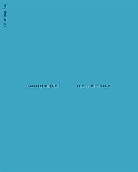 Natalia Blanch, Lucile Bertrand, I dwell in Possibility